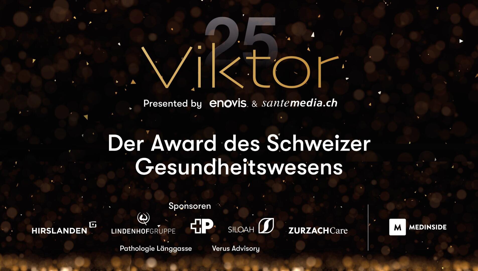 Die Textgrafik mit funkelnden Lichtern lautet: 25 Viktor. Präsentiert von enovis & santemedia.ch. Der Award des Schweizer Gesundheitswesens. Die Logos und Namen der Sponsoren erscheinen am unteren Rand.